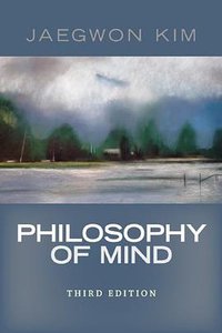 Philosophy of Mind (Westview Press 2010)