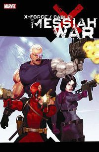 X-Force/Cable: Messiah War