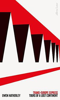 Trans-Europe Express (Allen Lane 2018)