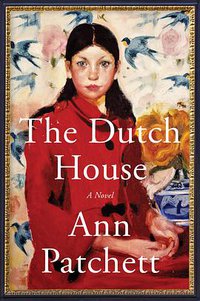 The Dutch House (Harper 2019)