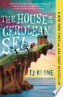 The House in the Cerulean Sea (Tom Doherty Associates 2020)