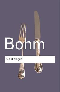 On Dialogue (Routledge 2004)