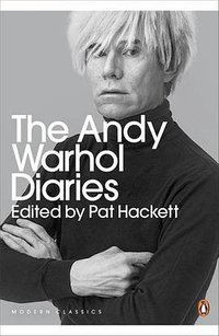 The Andy Warhol Diaries Edited by Pat Hackett