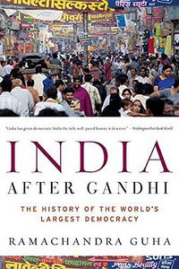 India After Gandhi (Harper Perennial 2008)