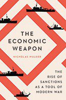 The Economic Weapon (Yale University Press 2022)