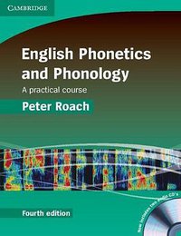 English Phonetics and Phonology Paperback with Audio CDs (Cambridge University Press 2009)