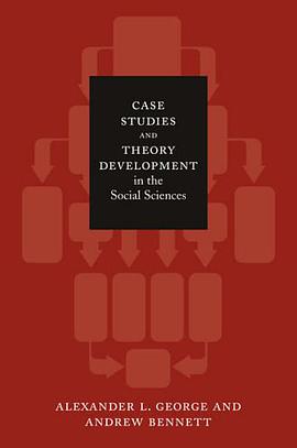 Case Studies and Theory Development in the Social Sciences