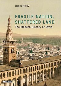 Fragile Nation, Shattered Land (Lynne Rienner Publishers, Inc 2018)