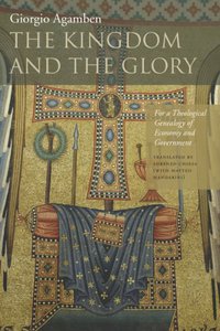 The Kingdom and the Glory (Stanford University Press 2011)