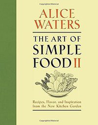 The Art of Simple Food II