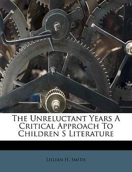 The Unreluctant Years a Critical Approach to Children S Literature