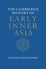 Cambridge History of Early Inner Asia. (Cambridge University Press 1990)