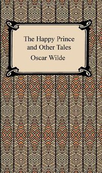 The Happy Prince and Other Tales (2006)