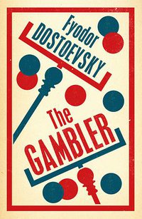 The Gambler (Alma Classics 2014)
