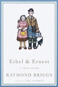 Ethel and Ernest (Knopf 1999)
