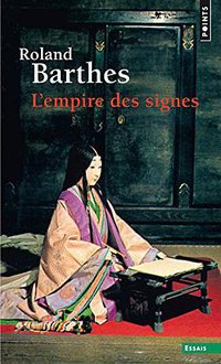 L'Empire des signes (Points 2014)