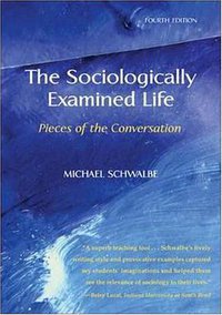 The Sociologically Examined Life (McGraw-Hill Humanities/Social Sciences/Languages 2007)