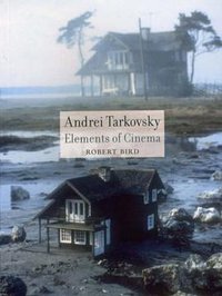 Andrei Tarkovsky (Reaktion Books 2008)