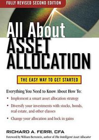 All About Asset Allocation, Second Edition (McGraw-Hill Education 2010)
