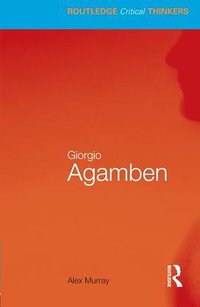 Giorgio Agamben (Routledge 2010)