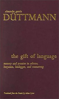 The Gift of Language (Syracuse University Press 2000)