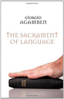 The Sacrament of Language. by Giorgio Agamben