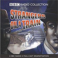 Strangers on a train (BBC Radio Collection) (BBC Book Pub 2004)