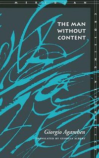 The Man Without Content (Stanford University Press 1999)