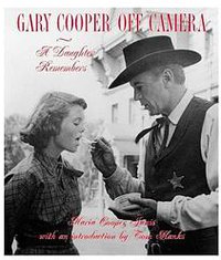 Gary Cooper off camera:a daughter remembers