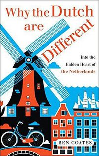 Why the Dutch are Different (Nicholas Brealey Publishing 2015)
