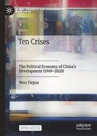 Ten Crises (Palgrave Macmillan 2021)