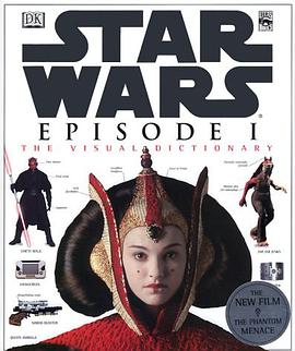 The Visual Dictionary of Star Wars, Episode I - The Phantom Menace