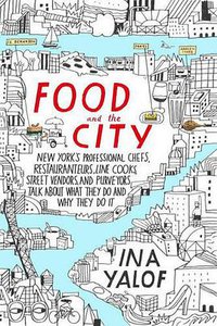 Food and the City (G.P. Putnam's Sons 2016)