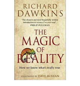 The Magic of Reality How We Know What's Really True