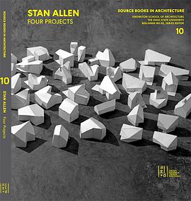 Stan Allen: Four Projects