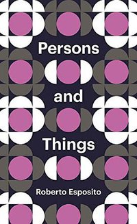 Persons and Things (Polity 2015)
