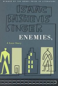 Enemies, A Love Story (Farrar, Straus and Giroux 1988)