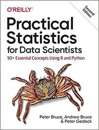 Practical Statistics for Data Scientists (2/e) (O'Reilly Media, Inc. 2020)