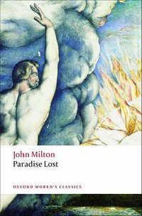 Paradise Lost (Oxford World's Classics) (OUP Oxford 2008)