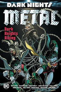 Dark Nights: Metal: Dark Knights Rising