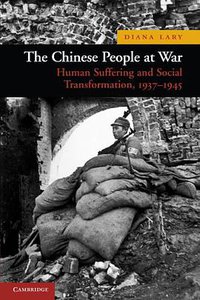 The Chinese People at War (Cambridge University Press 2010)