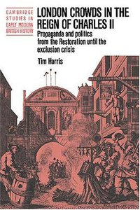 London Crowds in the Reign of Charles II