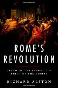 Rome's Revolution (Oxford University Press 2015)