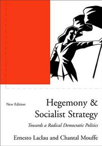 Hegemony and Socialist Strategy (Verso 2001)
