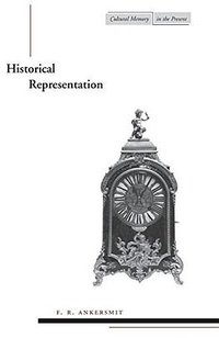 Historical Representation (Stanford University Press 2002)