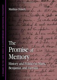 The Promise Of Memory (State University of New York Press 2005)