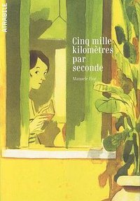 Cinq mille kilomètres par seconde (Atrabile 2010)