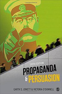 Propaganda & Persuasion (SAGE Publications, Inc 2014)