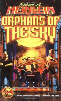 Orphans of the Sky (Baen Books 2001)