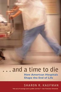 And a Time to Die (University Of Chicago Press 2006)